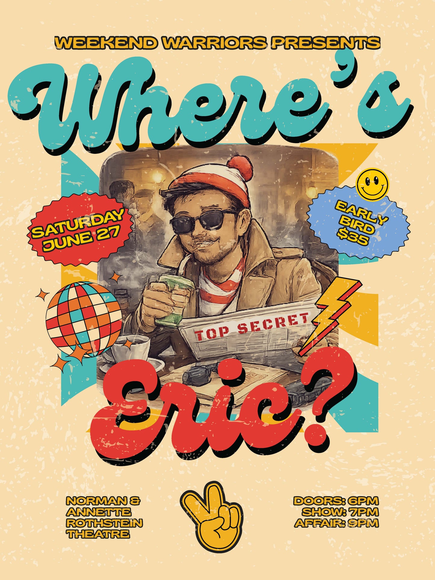 Weekend Warriors 2026 Year End Show: Where is Eric? - Early Bird